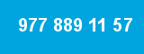 977 889 11 57